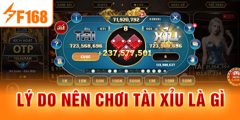 Tài Xỉu Là Gì - Tựa Game Hấp Dẫn Hàng Đầu Tại F168 Lý do nên chơi tài xỉu là gì