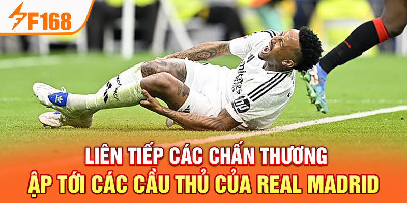 Cơn Bão Ập Đến Real Madrid Cùng Siêu Sao Kylian Mbappe Liên tiếp các chấn thương ập tới các cầu thủ của Real Madrid